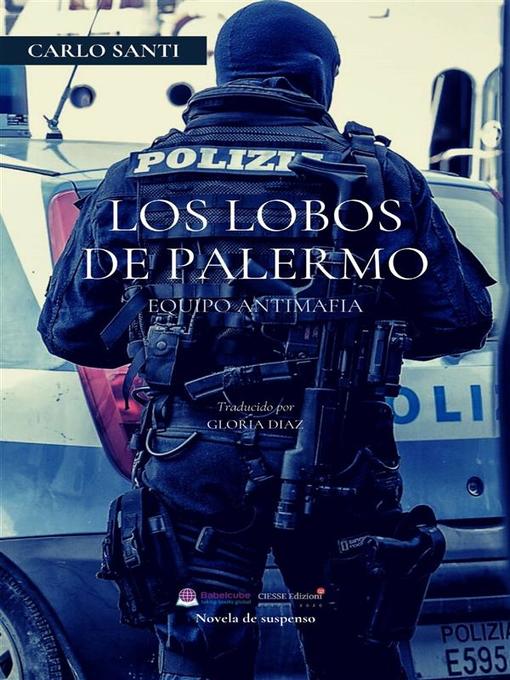 Title details for Equipo Antimafia--Los Lobos De Palermo by Carlo Santi - Available